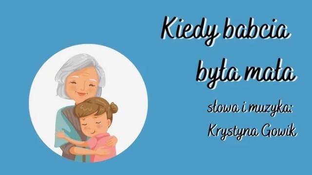 Piosenka kiedy babcia była mała tekst – odkryj jej wzruszającą treść Piosenka kiedy babcia była mała tekst – odkryj jej wzruszającą treść
